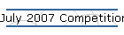 July 2007 Competition