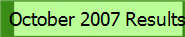 October 2007 Results