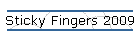 Sticky Fingers 2009